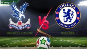 Soi kèo Crystal Palace vs Chelsea ngày 25/01/2026 – Vòng 23 Ngoại Hạng Anh
